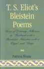 Image for T.S. Eliot&#39;s Bleistein Poems : Uses of Literary Allusion in &#39;Burbank with a Baedeker, Bleistein with a Cigar&#39; and &#39;Dirge&#39;