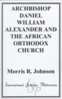 Image for Archbishop Daniel William Alexander and the African Orthodox Church