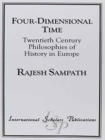 Image for Four Dimensional Time : Twentieth Century Philosophies of History in Europe