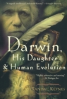 Image for Darwin, His Daughter, and Human Evolution