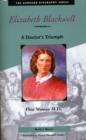 Image for Elizabeth Blackwell : A Doctor&#39;s Triumph