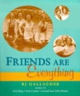 Image for Friends are everything