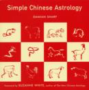Image for Simple Chinese astrology  : a simple wisdom book