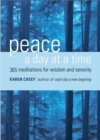 Image for Peace a Day at a Time : 365 Meditations for Wisdom and Serenity