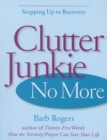 Image for Clutter Junkie No More