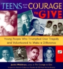 Image for Teens with the Courage to Give