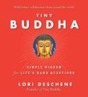 Image for Tiny Buddha : Simple Wisdom for Life&#39;s Hard Questions