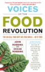 Image for Voices of the food revolution  : you can heal your body and your world with food!