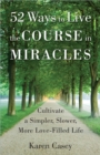 Image for 52 Ways to Live the Course in Miracles
