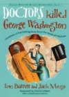 Image for Doctors Killed George Washington