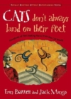 Image for Cats Don&#39;t Always Land on Their Feet : Hundreds of Interesting Facts from the Cat World