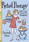 Image for Retail Therapy : Life Lessons Learned While Shopping