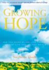 Image for Growing hope  : sow the seeds of positive change in your life and in the world