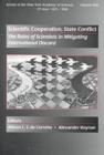 Image for Scientific Cooperation, State Conflict : The Roles of Scientists in Mitigating International Discord