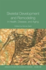 Image for Skeletal Development and Remodeling in Health, Disease and Aging, Volume 1068