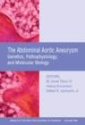 Image for Abdominal Aortic Aneurysm : Genetics, Pathophysiology, and Molecular Biology, Volume 1085