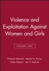Image for Violence and Exploitation Against Women and Girls, Volume 1087