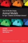 Image for How Do We Best Employ Animal Models for Type 1 Diabetes and Multiple Sclerosis?, Volume 1103