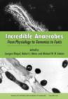 Image for Incredible anaerobes  : from physiology to genomics to fuels