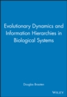 Image for Evolutionary Dynamics and Information Hierarchies in Biological Systems