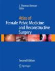 Image for Atlas of Female Pelvic Medicine and Reconstructive Surgery