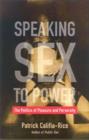 Image for Speaking sex to power  : the politics of pleasure and perversity