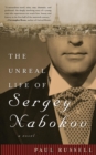Image for The Unreal Life of Sergey Nabokov: A Novel