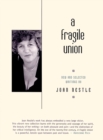 Image for A fragile union: new &amp; selected writings