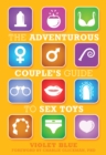 Image for The Adventurous Couple&#39;s Guide to Sex Toys