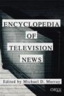 Image for Encyclopedia of Television News