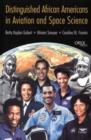 Image for Distinguished African Americans in aviation and space sciences