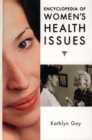 Image for Encyclopedia of women&#39;s health issues