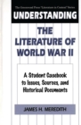 Image for Understanding the literature of World War I: a student casebook to issues, sources, and historical documents