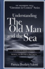 Image for Understanding The Old Man and the Sea: A Student Casebook to Issues, Sources, and Historical Documents