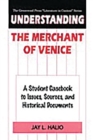 Image for Understanding The merchant of Venice: a student casebook to issues, sources, and historical documents