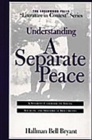 Image for Understanding A separate peace: a student casebook to issues, sources, and historical documents