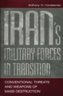 Image for Iran&#39;s military forces in transition: conventional threats and weapons of mass destruction