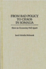 Image for From bad policy to chaos in Somalia: how an economy fell apart