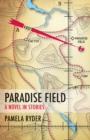 Image for Paradise Field : A Novel in Stories