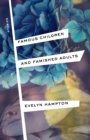 Image for Famous children and famished adults  : stories