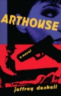 Image for Arthouse: A Novel