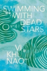 Image for Swimming With Dead Stars: A Novel