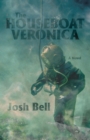 Image for Houseboat Veronica: A Novel