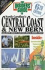 Image for Insiders&#39; Guide to North Carolina&#39;s Central Coast and New Bern