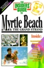 Image for The Insiders&#39; Guide to Myrtle Beach &amp; the Grand Strand