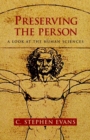 Image for Preserving the Person: A Look at the Human Sciences