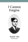 Image for I Cannot Forgive