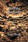 Image for Writing the River