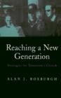 Image for Reaching a New Generation : Strategies for Tomorrow&#39;s Church