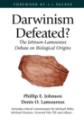 Image for Darwinism Defeated? : The Johnson-Lamoureux Debate on Biological Origins
